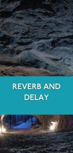 6 Reverbs and delay